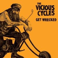Vicious Cycles The - Get Wrecked (Colored Vinyl Lp) ryhmässä ME SUOSITTELEMME / Perjantain julkaisut / 2025-04-25 @ Bengans Skivbutik AB (5587441)