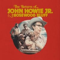Howie Jr. John & The Rosewood Bluf - The Return Of... (Blue Vinyl) ryhmässä ME SUOSITTELEMME / Perjantain julkaisut / 2025-04-18 @ Bengans Skivbutik AB (5587476)