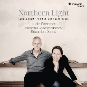 Lucille Richardot & Ensemble Correspondances & Sebastien Dauce - Northern Light - Echoes From 17Th-Century Scandinavia ryhmässä CD / Klassiskt @ Bengans Skivbutik AB (5587674)