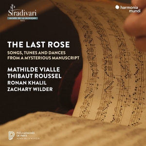 Mathilde Vialle & Thibaut Roussel & Ronan Khalil & Zachary Wilder - The Last Rose - Songs, Tunes And Dances From A Mysterious Manuscript ryhmässä CD @ Bengans Skivbutik AB (5587677)