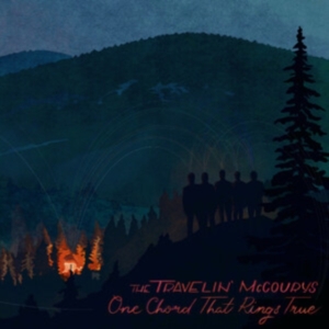 Travelin' Mccourys The - One Chord That Rings True ryhmässä Övrigt /  @ Bengans Skivbutik AB (5587706)