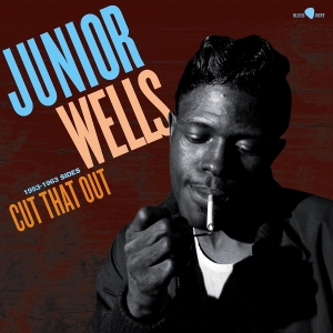 Wells Junior - Cut That Out - 1953-1963 Sides ryhmässä Övrigt / @ Bengans Skivbutik AB (5587740)