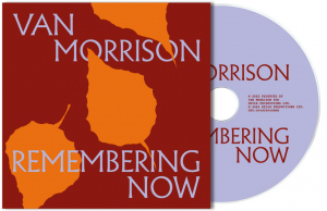 Van Morrison - Remembering Now (Digi Cd) ryhmässä CD @ Bengans Skivbutik AB (5587839)