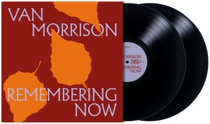Van Morrison - Remembering Now (Black 2LP) ryhmässä ME SUOSITTELEMME / Bengans Henkilökunnan Vinkit / Best so far in 2025 - MK @ Bengans Skivbutik AB (5587840)