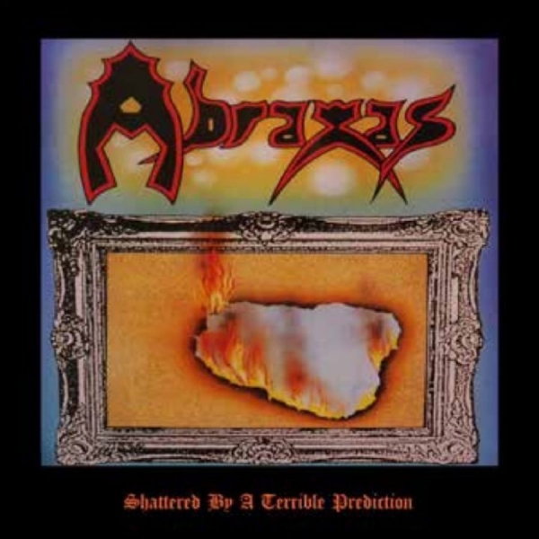 Abraxas - Shattered By A Terrible Prediction ryhmässä VINYYLI / Myydyimmät @ Bengans Skivbutik AB (5587996)