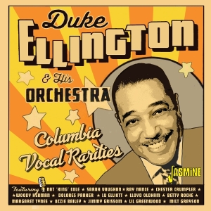 Duke Ellington & His Orchestra - Columbia Vocal Rarities ryhmässä CD / Jazz @ Bengans Skivbutik AB (5588043)
