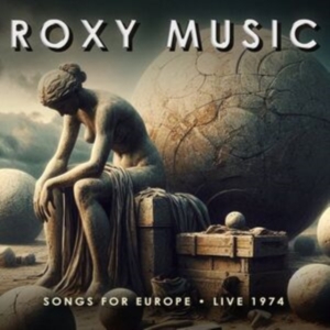 Roxy Music - Songs For Europe - Live 1974 ryhmässä CD @ Bengans Skivbutik AB (5588092)