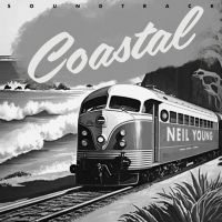 Neil Young - Coastal Soundtrack ryhmässä CD @ Bengans Skivbutik AB (5588104)