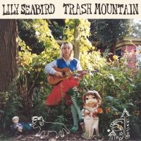 Lily Seabird - Trash Mountain (Ltd Big Pink Vinyl) ryhmässä ME SUOSITTELEMME / Perjantain julkaisut / 2025-04-04 @ Bengans Skivbutik AB (5588170)