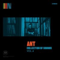 Ant - Collection Of Sounds Vol. 4 (Ltd Bl ryhmässä VINYYLI @ Bengans Skivbutik AB (5588179)