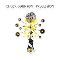 Johnson Chuck - Precession ryhmässä ME SUOSITTELEMME / Perjantain julkaisut / 2025-04-25 @ Bengans Skivbutik AB (5588222)