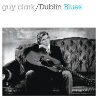 Clark Guy - Dublin Blues (30Th Anniversary Edit ryhmässä ME SUOSITTELEMME / Perjantain julkaisut / 2025-04-04 @ Bengans Skivbutik AB (5588253)