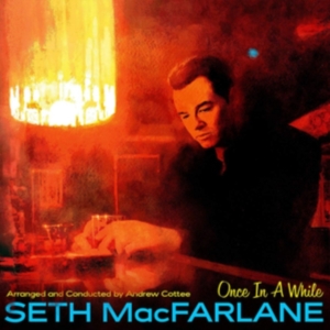 Seth Macfarlane - Once In A While ryhmässä CD @ Bengans Skivbutik AB (5588426)