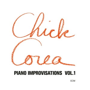 Chick Corea - Piano Improvisations, Vol.1 ryhmässä ME SUOSITTELEMME / Perjantain julkaisut / 2025-04-18 @ Bengans Skivbutik AB (5588542)