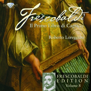 Frescobaldi - Il Primo Libro Di Capricci, Vol. 8 ryhmässä CD / Klassiskt @ Bengans Skivbutik AB (5588552)
