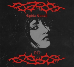 Lydia Lunch - 13.13 ryhmässä ME SUOSITTELEMME / Perjantain julkaisut / 2025-03-21 @ Bengans Skivbutik AB (5588613)