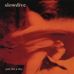 Slowdive - Just For A Day ryhmässä -Start Vinyl @ Bengans Skivbutik AB (5588729)
