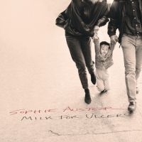 Auster Sophie - Milk For Ulcers ryhmässä CD @ Bengans Skivbutik AB (5588743)