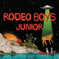Rodeo Boys - Junior (Orange Crush Vinyl) ryhmässä ME SUOSITTELEMME / Perjantain julkaisut / 2025-04-25 @ Bengans Skivbutik AB (5588882)