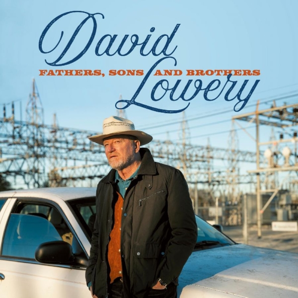 Lowery David - Fathers, Sons And Brothers ryhmässä VINYYLI / Myydyimmät @ Bengans Skivbutik AB (5588894)