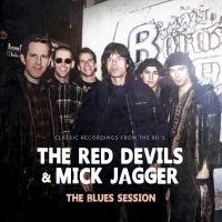 Red Devils The & Mick Jagger - Blues Session The (White Vinyl Lp) ryhmässä ME SUOSITTELEMME / Perjantain julkaisut / 2025-04-25 @ Bengans Skivbutik AB (5588936)