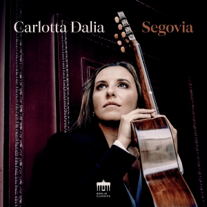 Carlotta Dalia - Segovia ryhmässä ME SUOSITTELEMME / Perjantain julkaisut / 2025-05-02 @ Bengans Skivbutik AB (5588994)