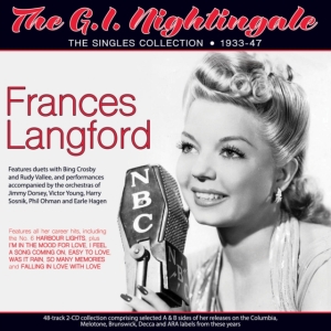 Frances Langford - The G.I. Nightingale - The Singles ryhmässä ME SUOSITTELEMME / Perjantain julkaisut / 2025-04-25 @ Bengans Skivbutik AB (5589059)