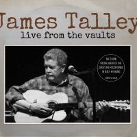 Talley James - Live From The Vaults ryhmässä ME SUOSITTELEMME / Perjantain julkaisut / 2025-05-02 @ Bengans Skivbutik AB (5589148)