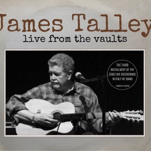 Talley James - Live From The Vaults ryhmässä CD @ Bengans Skivbutik AB (5589148)