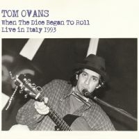Ovans Tom - When The Dice Began To Roll ryhmässä CD @ Bengans Skivbutik AB (5589150)