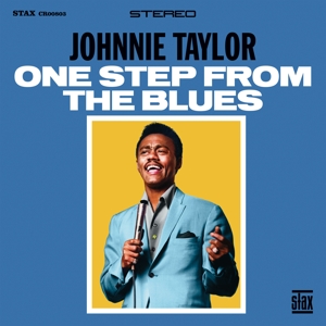 Johnnie Taylor - One Step From The Blues ryhmässä CD @ Bengans Skivbutik AB (5589192)