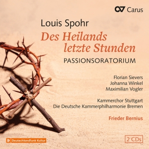 Louis Spohr - Des Heilands Letzte Stunden, Woo 62 ryhmässä ME SUOSITTELEMME / Perjantain julkaisut / 2025-05-02 @ Bengans Skivbutik AB (5589363)