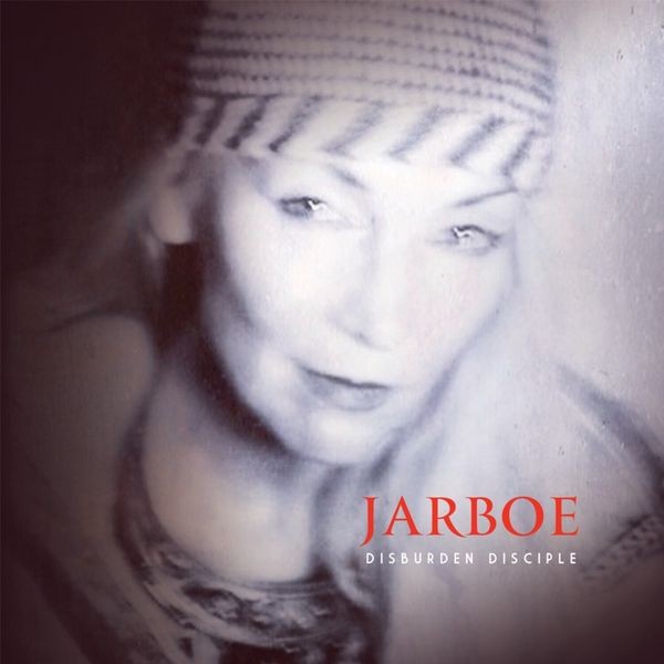Jarboe - Disburden Disciple (2 Lp Red Vinyl) ryhmässä VINYYLI / Hårdrock @ Bengans Skivbutik AB (5589474)