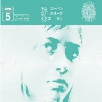 Gordon Kim / Mori Ikue / Dj Olive - Syr 5 ryhmässä ME SUOSITTELEMME / Perjantain julkaisut / 2025-04-04 @ Bengans Skivbutik AB (5589496)
