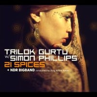 Trilok Gurtu W/Simon Phillips & Ndr - 21 Spices ryhmässä VINYYLI / Pop-Rock @ Bengans Skivbutik AB (5589511)