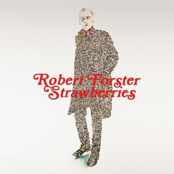 Robert Forster - Strawberries ryhmässä VINYYLI / Pop-Rock @ Bengans Skivbutik AB (5589518)