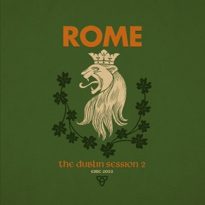 Rome - Dublin Session Ii The (Digipack) ryhmässä CD @ Bengans Skivbutik AB (5589519)