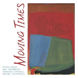 Esther Kaiser & Axel Fischbacher - Moving Times ryhmässä CD @ Bengans Skivbutik AB (5589568)