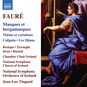 Gabriel Fauré - Masques Et Bergamasques ryhmässä ME SUOSITTELEMME / Perjantain julkaisut / 2025-03-28 @ Bengans Skivbutik AB (5589613)