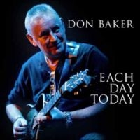 Don Baker - Each Day Today ryhmässä ME SUOSITTELEMME / Perjantain julkaisut / 2025-04-04 @ Bengans Skivbutik AB (5589630)