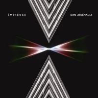 Dan Arsenault - Eminence ryhmässä ME SUOSITTELEMME / Perjantain julkaisut / 2025-04-11 @ Bengans Skivbutik AB (5589632)