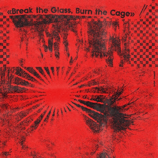 Various Artists - Break The Glass, Burn The Cage (The ryhmässä VINYYLI / Myydyimmät @ Bengans Skivbutik AB (5589709)
