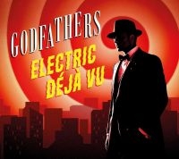 Godfathers The - Electric Deja Vu ryhmässä ME SUOSITTELEMME / Perjantain julkaisut / 2025-04-11 @ Bengans Skivbutik AB (5589717)