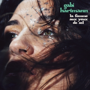 Hartmann Gabi - La Femme Aux Yeux De Sel ryhmässä CD @ Bengans Skivbutik AB (5589771)