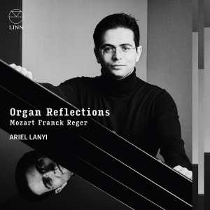 Ariel Lanyi - Organ Reflections ryhmässä CD / Kommande / Klassiskt @ Bengans Skivbutik AB (5589828)