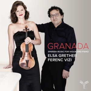 Elsa Grether & Ferenc Vizi - Granada - Spanish Music For Violin And Piano ryhmässä Övrigt /  @ Bengans Skivbutik AB (5589985)