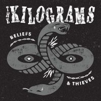 The Kilograms - Beliefs & Thieves ryhmässä ME SUOSITTELEMME / Perjantain julkaisut / 2025-04-11 @ Bengans Skivbutik AB (5590000)