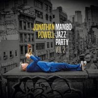 Jonathan Powell - Mambo Jazz Party Part 2 ryhmässä ME SUOSITTELEMME / Perjantain julkaisut / 2025-04-11 @ Bengans Skivbutik AB (5590049)
