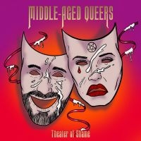 Middle-Aged Queers - Theatre Of Shame ryhmässä ME SUOSITTELEMME / Perjantain julkaisut / 2025-04-11 @ Bengans Skivbutik AB (5590060)
