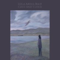 Leila Abdul-Rauf - Cold And Cloud ryhmässä ME SUOSITTELEMME / Perjantain julkaisut / 2025-04-11 @ Bengans Skivbutik AB (5590110)